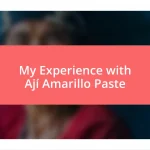 My Experience with Ají Amarillo Paste