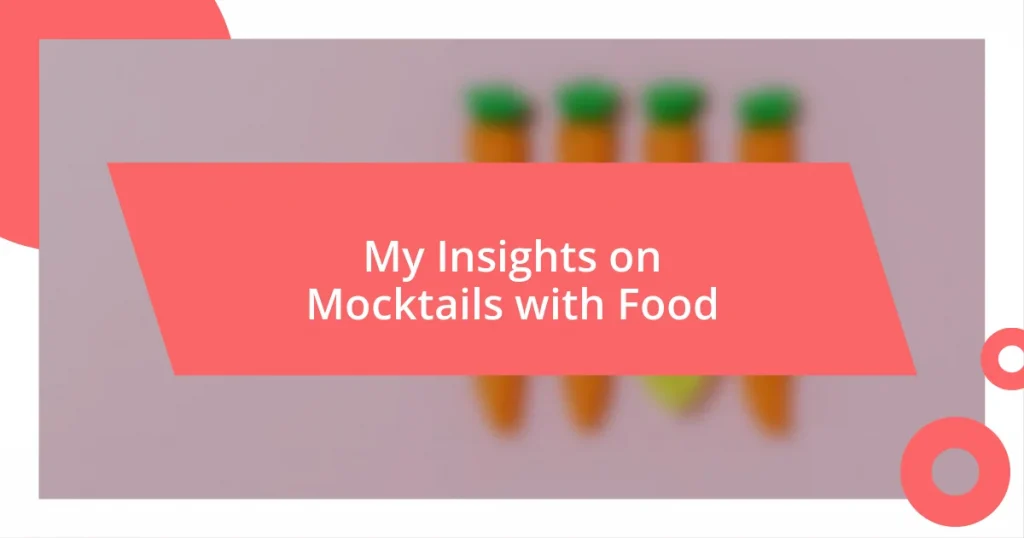 My Insights on Mocktails with Food