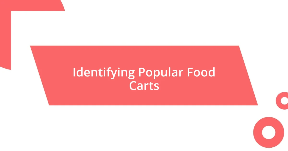 Identifying Popular Food Carts