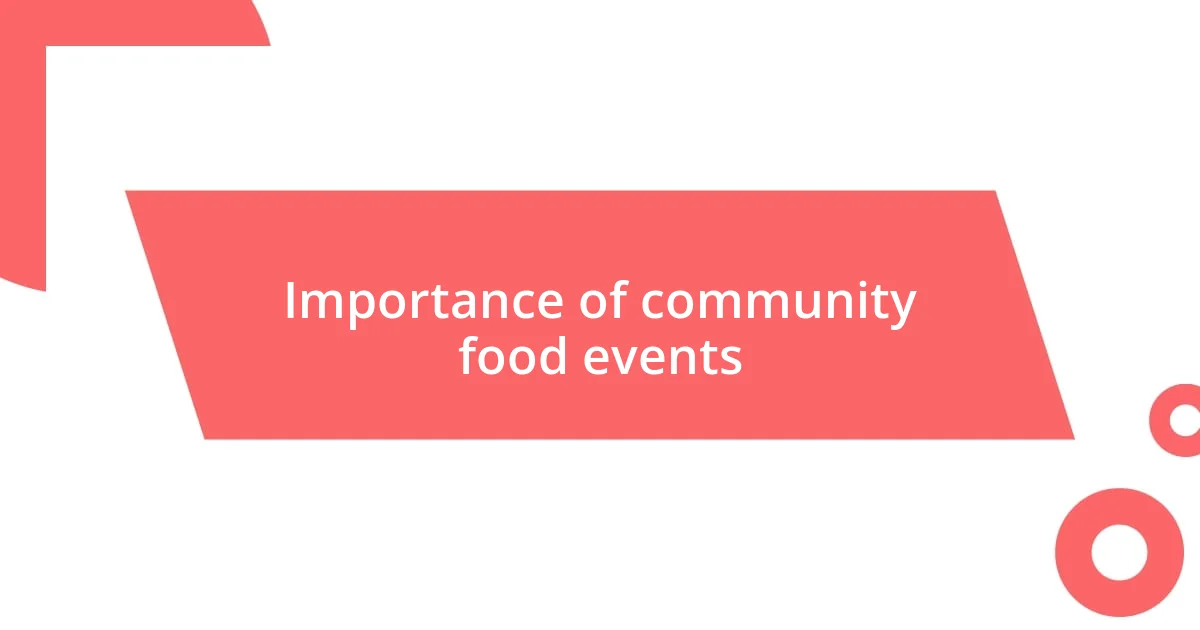 Importance of community food events